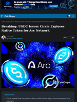 USDC Issuer Circle Explores Native Token for Arc Network
