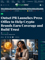 Outset PR Launches Press Office to Help Crypto Brands Earn Coverage and Build Trust - Crypto Daily