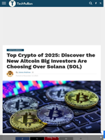 Top Crypto of 2025: Discover the New Altcoin Big Investors Are Choosing Over Solana (SOL) - TechBullion