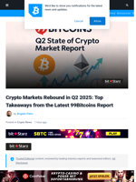 Crypto Rebounds in Q2 2025: Key Insights from the 99Bitcoins Report