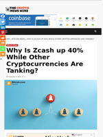 Why Is Zcash up 40% While Other Cryptocurrencies Are Tanking? - The Crypto News Wire