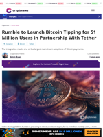 Rumble to Launch Bitcoin Tipping for 51 Million Users in Partnership With Tether