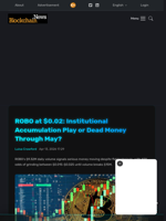 ROBO at $0.02: Institutional Accumulation Play or Dead Money Through May? - Blockchain.News