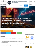 Bitcoin Breaks $120k: Satoshi Nakamoto On Track To Become World's Richest Person? | Live Bitcoin News