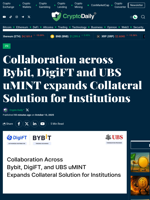 Collaboration across Bybit, DigiFT and UBS uMINT expands Collateral Solution for Institutions - Crypto Daily