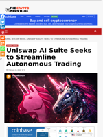 Uniswap AI Suite Seeks to Streamline Autonomous Trading - The Crypto News Wire