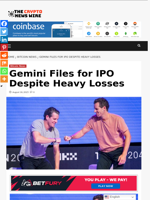 Gemini Files for IPO Despite Heavy Losses - The Crypto News Wire