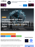 Crypto News: G20 Risk Watchdog Says Privacy Laws Delay Cross-Border Crypto Rules | Live Bitcoin News
