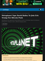Metaplanet Taps David Bailey To Join Eric Trump For Bitcoin Push