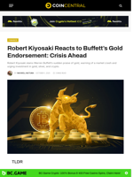 Robert Kiyosaki Reacts to Buffett’s Gold Endorsement: Crisis Ahead - CoinCentral