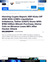 Morning Crypto Report: XRP Kicks Off 2026 With 2,198%
Liquidation Imbalance, Tether (USDT) Stuns With $780 Million
Bitcoin Purchase, Meme Coin on Binance Loses 88% After Hacker
Attack