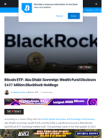 Bitcoin ETF: Abu Dhabi Sovereign Wealth Fund Discloses $437 Million BlackRock Holdings | Bitcoinist.com