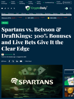 Spartans vs. Betsson & DraftKings: 300% Bonuses and Live Bets Give It the Clear Edge - Crypto Daily