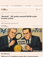 ‘Shocked!' - SEC probes unusual $100B crypto treasury activity - AMBCrypto