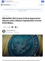 BREAKING: SEC Grants Critical Approval for Altcoins with a Market Capitalization of Over $700 Million: Guest Post by Bitcoin Sistemi EN | CoinMarketCap