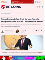Trump Slams Fed Chair Powell, Bitcoin Breaks $112,000