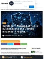 Crypto Firm Accused of Ties to Russian Mafia and Election Influence in Poland | Live Bitcoin News