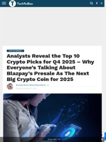 Analysts Reveal the Top 10 Crypto Picks for Q4 2025 - Why Everyone’s Talking About Blazpay’s Presale As The Next Big Crypto Coin for 2025 - TechBullion