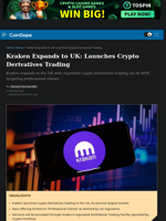 Kraken Expands to UK: Launches Crypto Derivatives Trading