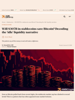 Will $307B in stablecoins save Bitcoin? Decoding the ‘idle’ liquidity narrative - AMBCrypto