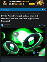PUMP Price Prediction as Whale Buys 1B Tokens: 65% Rally Next?