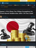 Japan's FSA Plans Tax Filing Exemption for Trust-Based Stablecoins After 1M Yen Limit