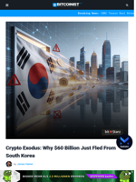Crypto Exodus: Why $60 Billion Just Fled From South Korea | Bitcoinist.com