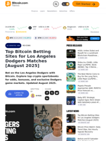 Top Bitcoin Betting Sites for Los Angeles Dodgers Matches [August 2025] – Reviews Bitcoin News