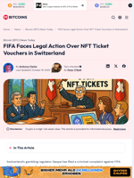 FIFA Faces Legal Action Over NFT Ticket Vouchers in Switzerland