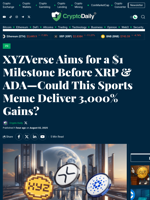 XYZVerse Aims for a $1 Milestone Before XRP & ADA—Could This Sports Meme Deliver 3,000% Gains? - Crypto Daily
