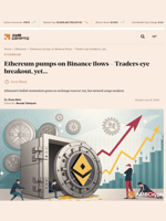 Ethereum pumps on Binance flows – Traders eye breakout, yet... - AMBCrypto