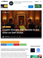 Crypto Groups Ask Senate to Go Slow on DeFi Rules | Live Bitcoin News