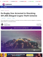 Rugby Star Arrested In An Alleged $91,000 Crypto Theft Scheme