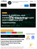 Web3 ai, Shiba Inu, and Cardano: Best Upcoming Crypto 2025 Predictions and Opportunities | Live Bitcoin News
