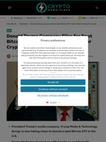 Donald Trump Company Files for Spot Bitcoin ETF—Here’s What It Means for Crypto - Crypto News Flash