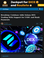 Breaking: Coinbase Adds Solana DEX Trading With Support for USDC and Bank Payments