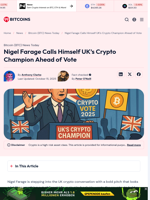 Nigel Farage Calls Himself UK’s Crypto Champion Ahead of Vote