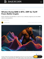 Whales Dump $4B in BTC, XRP As Tariff Fears Rattle Crypto - DailyCoin