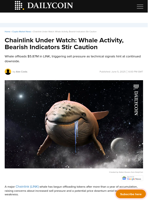 Chainlink Under Watch: Whale Activity, Bearish Indicators Stir Caution - DailyCoin