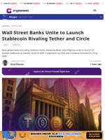 Wall Street Banks Plan Stablecoin to Rival Tether, Circle