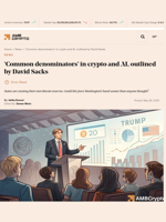 'Common denominators' in crypto and AI, outlined by David Sacks - AMBCrypto