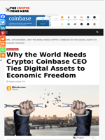 Why the World Needs Crypto: Coinbase CEO Ties Digital Assets to Economic Freedom - The Crypto News Wire
