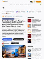 Institutional Crypto Adoption 'Happening Now': Ripple Executive Says Real-World Use Cases Taking Hold