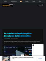 WLD Bulls Eye $0.40 Target as Resistance Battle Intensifies - Blockchain.News