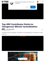 Top XRP Contributor Points to 'Dangerous' Bitcoin Centralization - U.Today