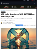 XRP Nails Resistance With $105M Flow: Next Target Set - DailyCoin