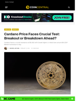 Cardano Price Faces Crucial Test: Breakout or Breakdown Ahead? - CoinCentral