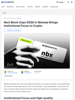 Next Block Expo 2026 in Warsaw Brings Institutional Focus to Crypto  - BeInCrypto