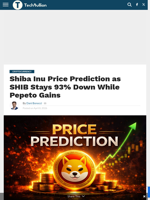 Shiba Inu Price Prediction as SHIB Stays 93% Down While Pepeto Gains - TechBullion
