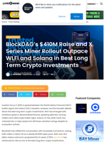 BlockDAG’s $410M Raise and X Series Miner Rollout Outpace WLFI and Solana in Best Long Term Crypto Investments | Live Bitcoin News